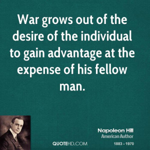 File Name : napoleon-hill-war-quotes-war-grows-out-of-the-desire-of ...