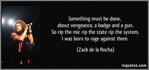 ... and-a-gun-so-rip-the-mic-rip-the-state-rip-zack-de-la-rocha-262449.jpg