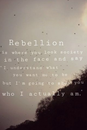 Rebellion quote I put together (Georgina Holman) 