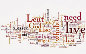 Lent being the observance of the 40 days Jesus fasted in the desert