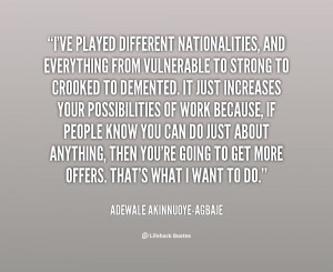 quote-Adewale-Akinnuoye-Agbaje-ive-played-different-nationalities-and ...