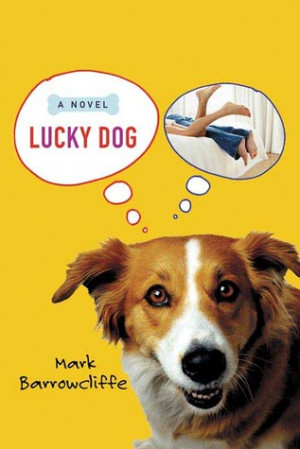 Mark Barrowcliffe Lucky Dog