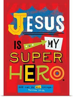 Jesus is my Super Hero - Holli Conger More
