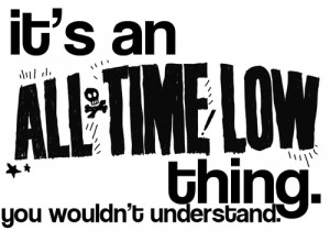 All Time Low Quotes
