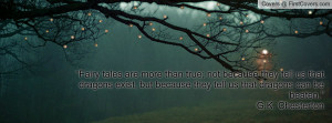 Fairy tales are more than true; not because they tell us that dragons ...