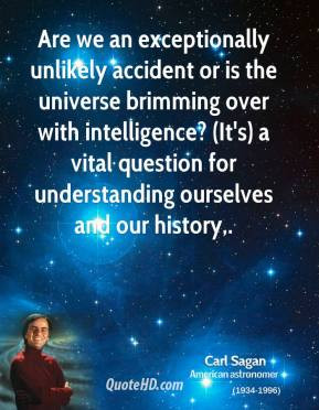 carl-sagan-quote-are-we-an-exceptionally-unlikely-accident-or-is-the ...