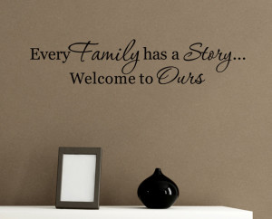 Every Family Has A Story Wall Decal Quote Stickers Home Decor Sticker ...