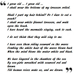 Love This Quote: This is an extract from the long poem by T.S Eliot ...