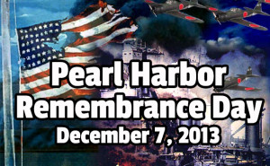 National Pearl Harbor Remembrance Day Ceremony – December 7, 2013