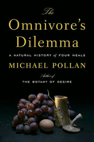 The Omnivore's Dilemma A Natural History of Four Meals Summary and ...