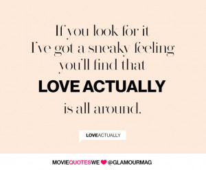 Love Actually Quotes - Love Actually Movie Quotes: Glamour.com