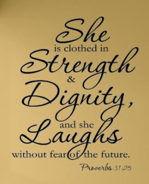 She is clothed in strength & dignity Wall Decal