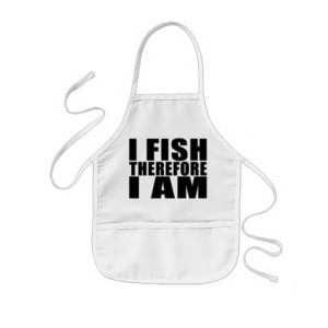 Funny Fishing Quotes Jokes I Fish Therefore I am Aprons