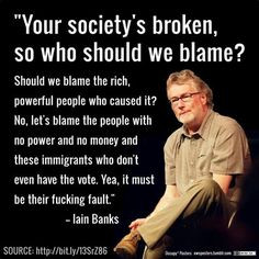 ... iainbank iain bank quotes truth polit people common sense liber blame