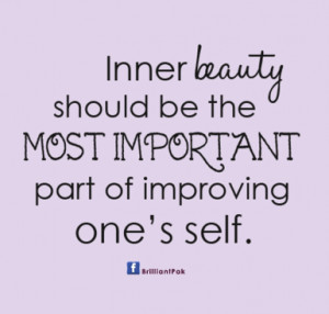 ... Be The Most Important Part Of Improving One’s Self - Beauty Quote