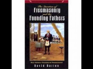 ... founders were Christians, not secular, Deist or Illuminati, part one