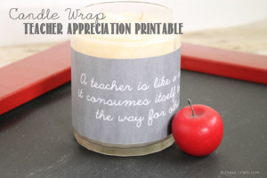 Candle Wrap FREE Printable for Teacher's Week via createcraftlove.com ...