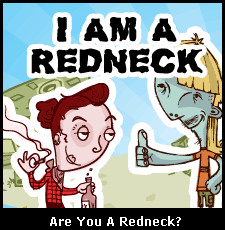 Redneck Quiz-Are You A Redneck?