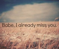 Miss You Already Quotes