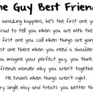 Amazing Guy Quotes Guy best friend quotes
