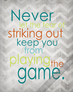 8x10 Digital Print Sport Quote Never Let the Fear of Striking Out