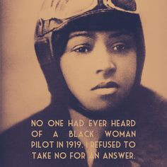 Bessie Coleman was an American civil aviator, the first female pilot ...