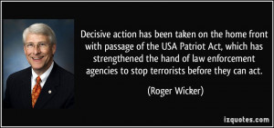 has been taken on the home front with passage of the USA Patriot Act ...