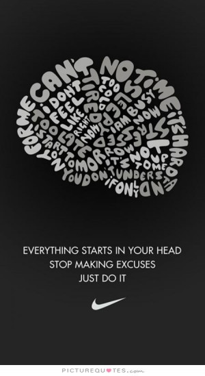 Stop Making Excuses Quotes