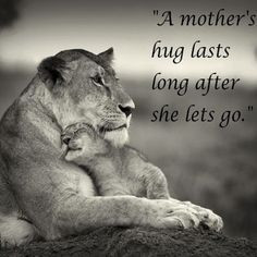 mother's hug lasts long after she lets go. - 20+ Mother's Day Quotes