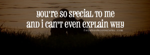 You Are Special To Me Facebook Cover