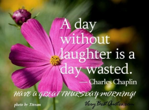 Wednesday good morning quotes a day without laughter is a day wasted ...