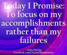 Focus on accomplishments quote via www.Facebook.com ...