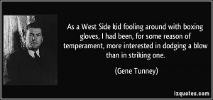 As a West Side kid fooling around with boxing gloves, I had been, for ...