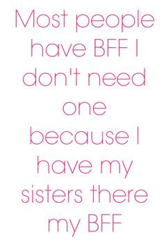 Friends=fri(end)s Sister=sis(forever)ter