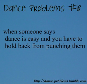 Someone Says Dance Is Easy And You Have To Hold back From Punching ...