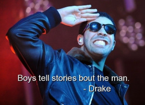 Ment This Picture Drake Quotes Sayings Rapper Famous Quote