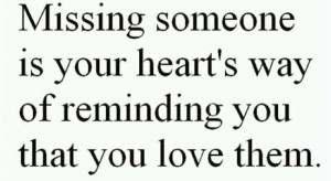 Missing Him Quotes Missing someone