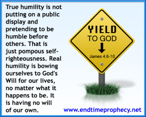 true humility yield to god Pride vs. Humility * Be Humble Graphic 34