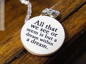 ... dream+within+a+dream+Inspiring+Literary+Gothic+Quote+Necklace.jpg