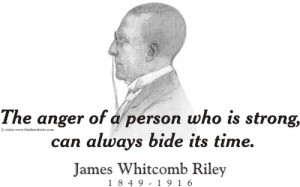 Design #GT546 James Whitcomb Riley - The anger of a person
