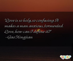 Love is so holy, so confusing. It