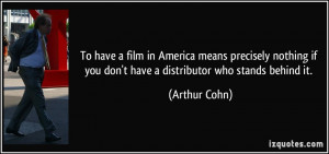 More Arthur Cohn Quotes