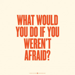 Today I challenge you to write down your FEARS and throw them away!