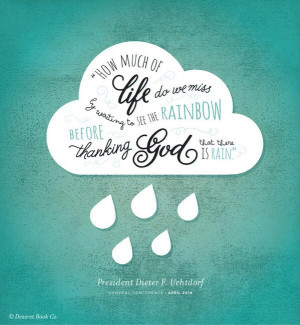 Great Dieter F. Uchtdorf quotes from Sunday's Session of #ldsconf ...