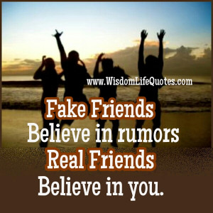 Fake Friends believe in rumors