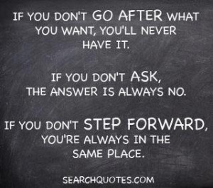 Don't be afraid to move forward.