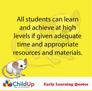ChildUp Early Learning Quote #150: All Students Can Learn and Achieve