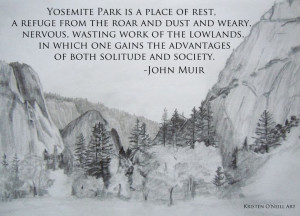 Yosemite Valley drawing with John Muir quote.