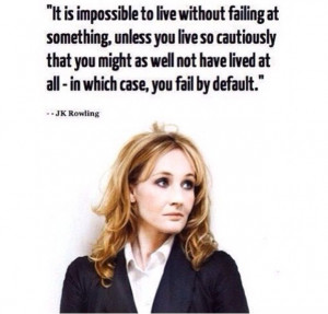 Quote by J K Rowling