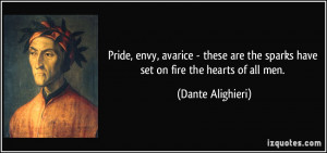 ... the sparks have set on fire the hearts of all men. - Dante Alighieri